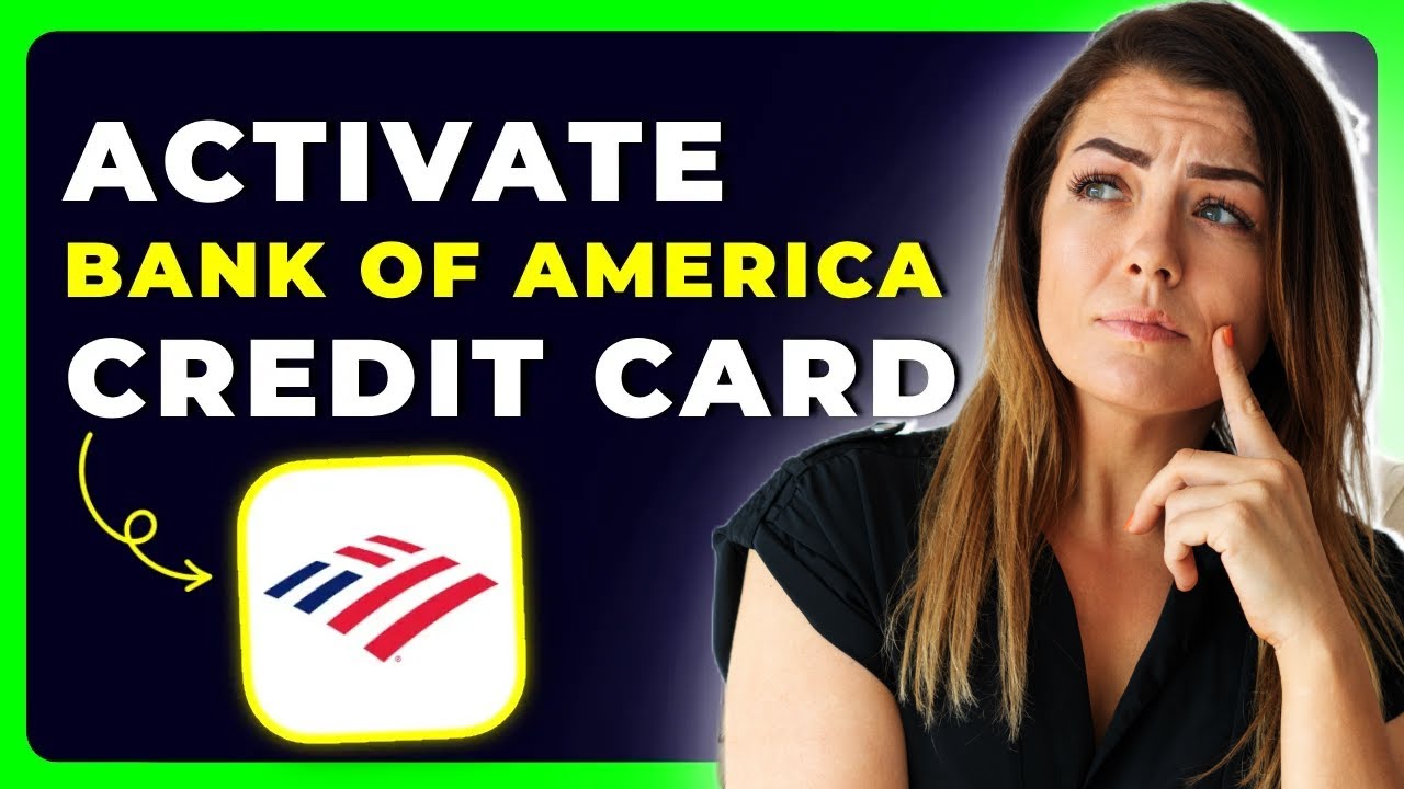 How to Activate Bank of America Credit Card | Quick & Secure Guide (2025) 💳🏦
