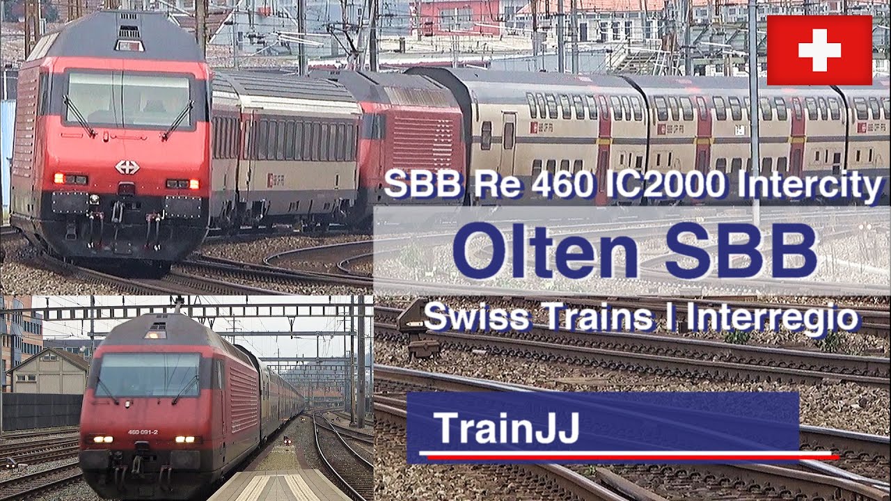 🇨🇭 4K SBB Re 460 with IC2000 - Intercity & Interregio | Bahnhof Olten Schweiz | Swiss trains