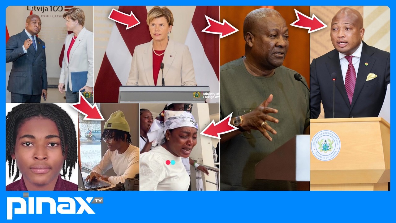 🔥BREAK: Mahama ORDERS Okudzeto To STORM Latvia & INVESTIGATE Death of Ghanaian Student Nana Agyei
