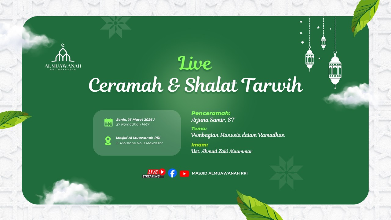 Pembagian Manusia dalam Ramadhan | Live Ceramah & Shalat Tarwih