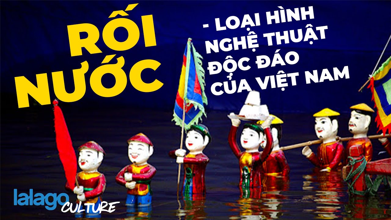 NGHỆ THUẬT DÂN GIAN | Nghệ thuật múa rối nước - 