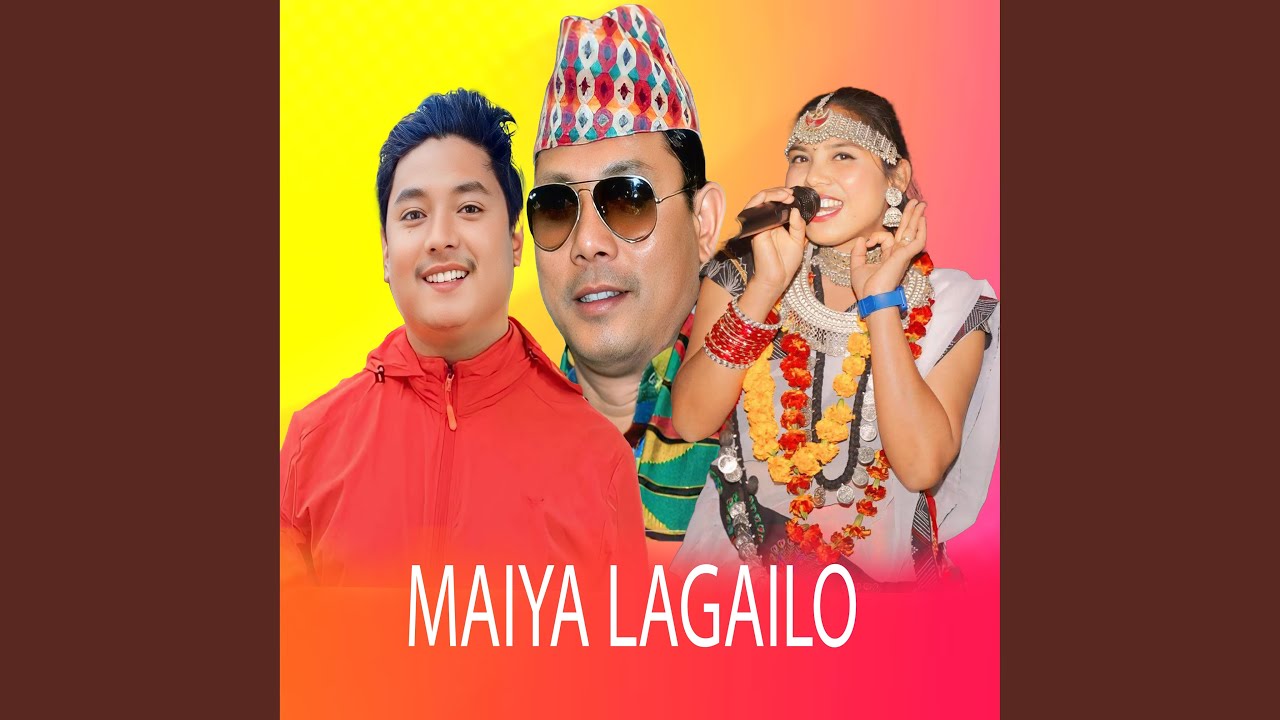 Maiya Lagailo Chaili