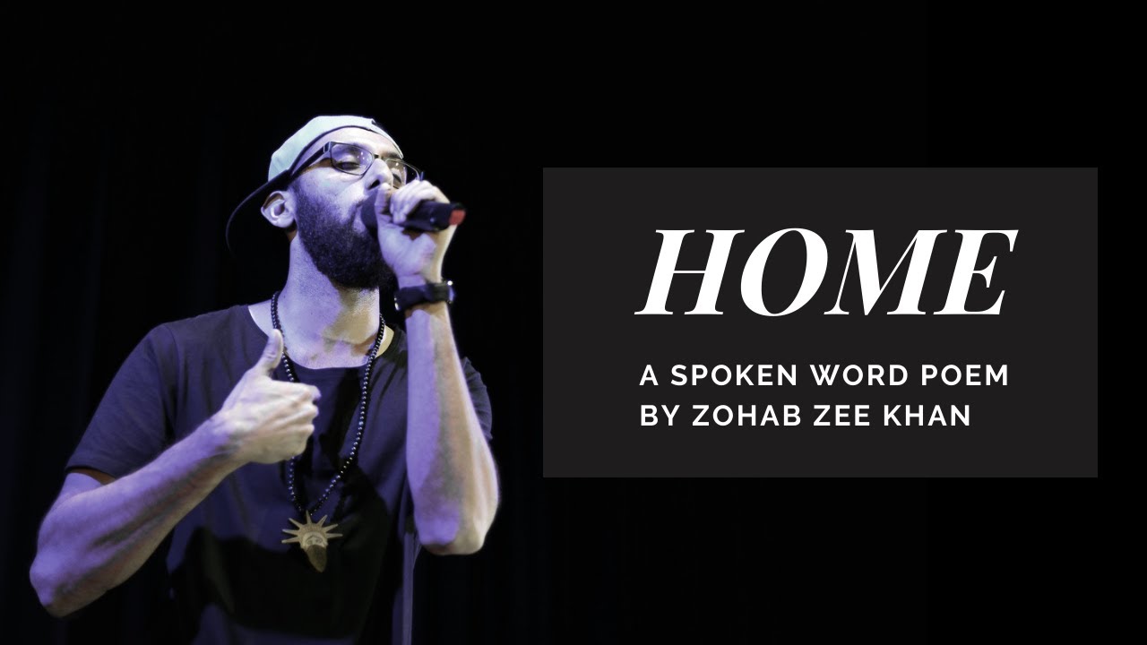 HOME a spoken word poem by Zohab Zee Khan - Punjabi, Urdu, English