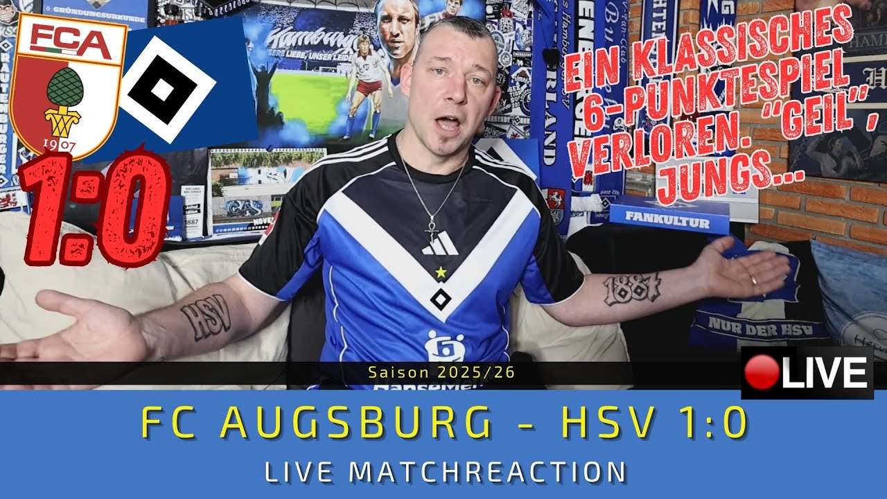 🔴LIVE: FC Augsburg - HSV 1:0 | Ein klassisches 6-PUNKTESPIEL verloren. 