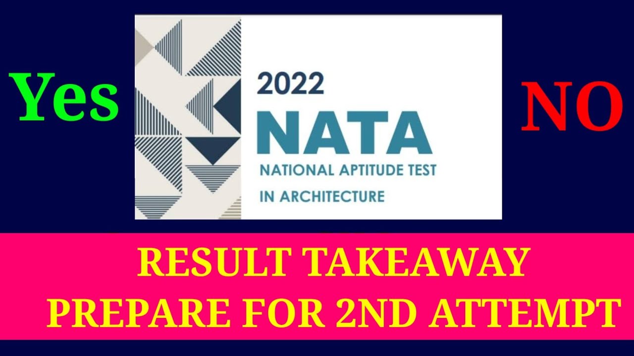 Nata 2022 1st attempt takeaways |