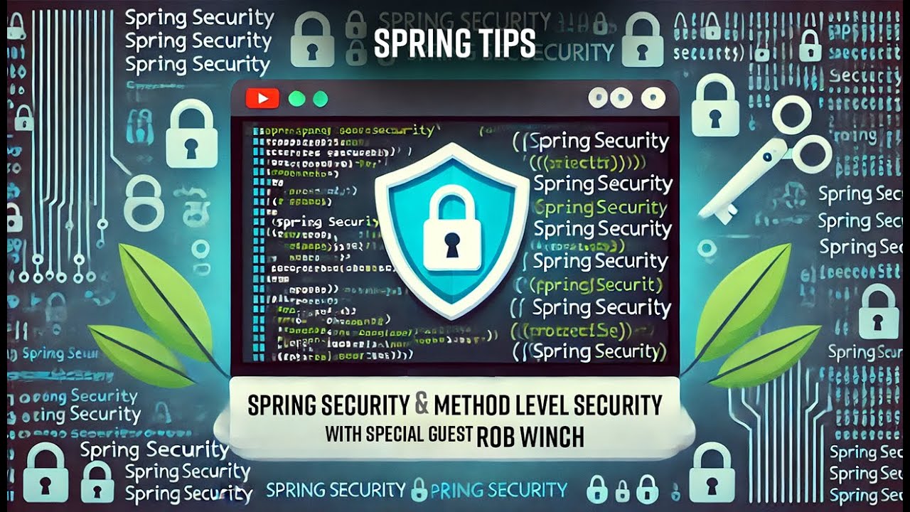 Spring Tips: Spring Security method security with special guest Rob Winch