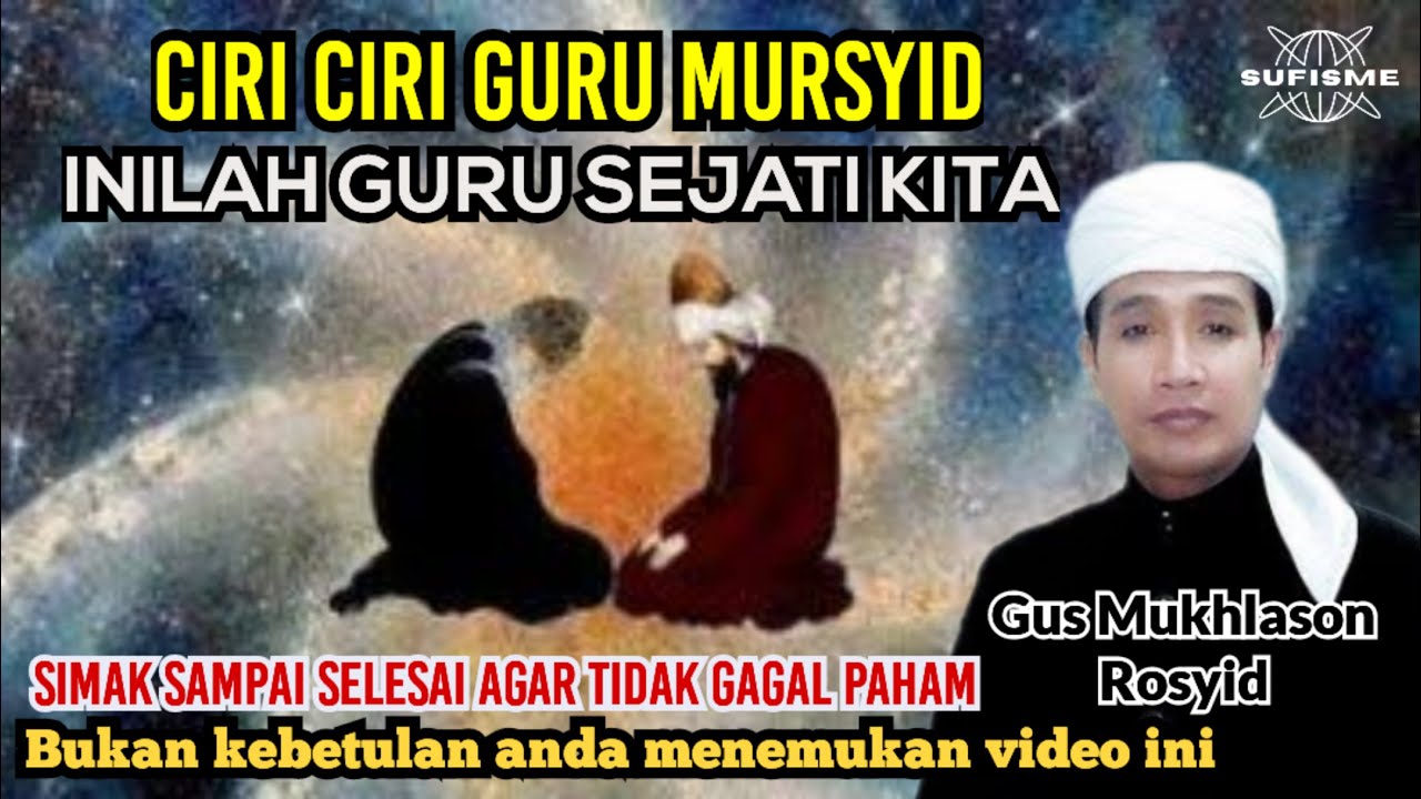CIRI GURU MURSYID DAN INILAH GURU SEJATI KITA🔴GUS MUKHLASON ROSYID #hakekat #gurusejati #ilmutauhid