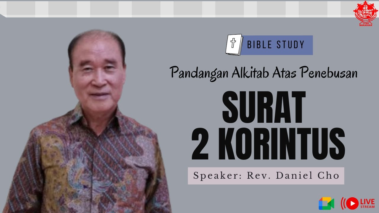 PART 48 SEMINAR SURAT II KORINTUS // Rev. Daniel Cho