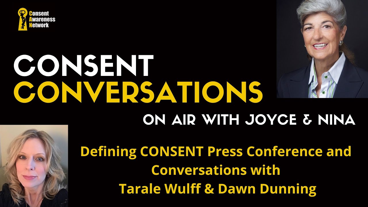 Consent Conversations Episode 4- Tarle Wulff, Dawn Dunning & Press Conference of NY's CONSENT Bill