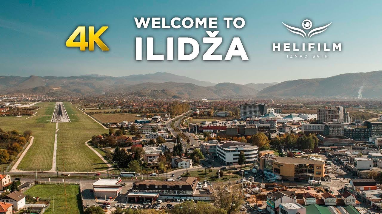4K Welcome to Ilidza - Official Promo Video - Opcina Ilidza - Ljepote BiH iz zraka