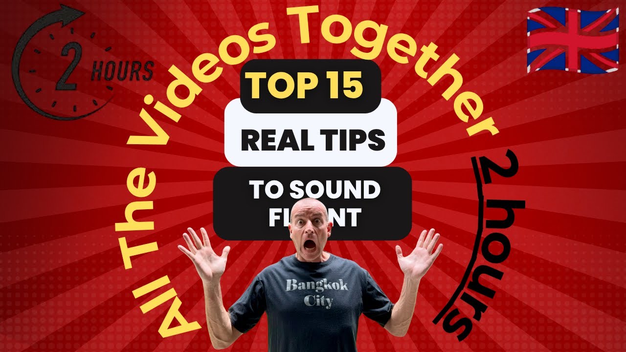 2 Hours of 15 Top Tips - All The Videos