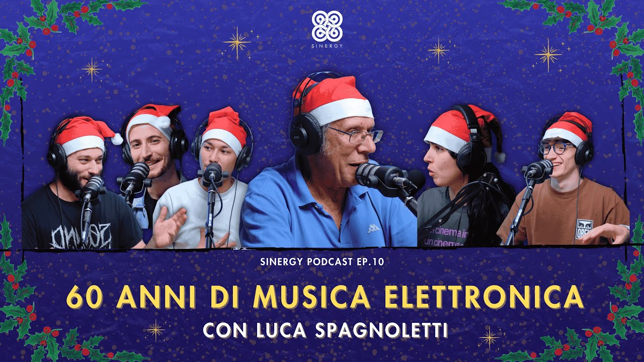 60 anni di musica elettronica con Luca Spagnoletti | Sinergy Podcast Ep.10