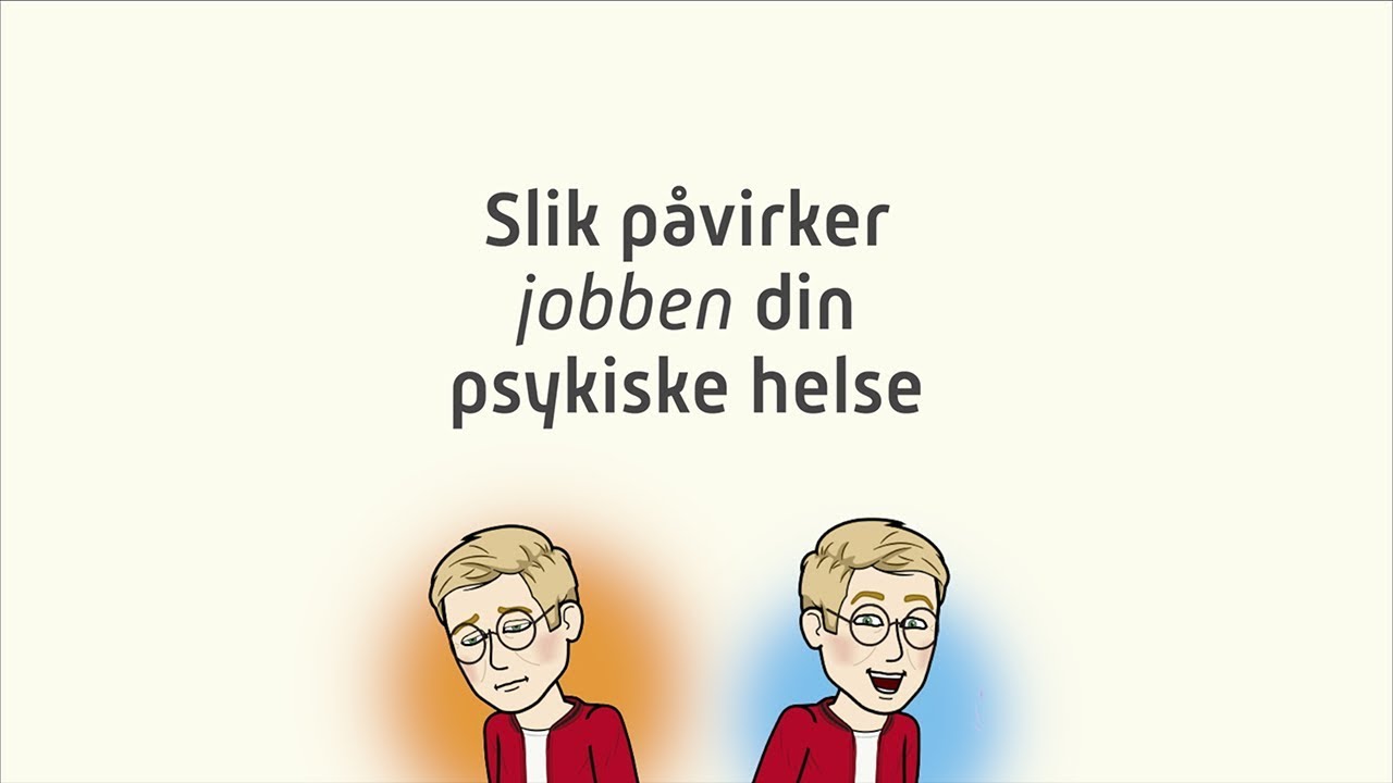 Slik kan jobben påvirke din psykiske helse