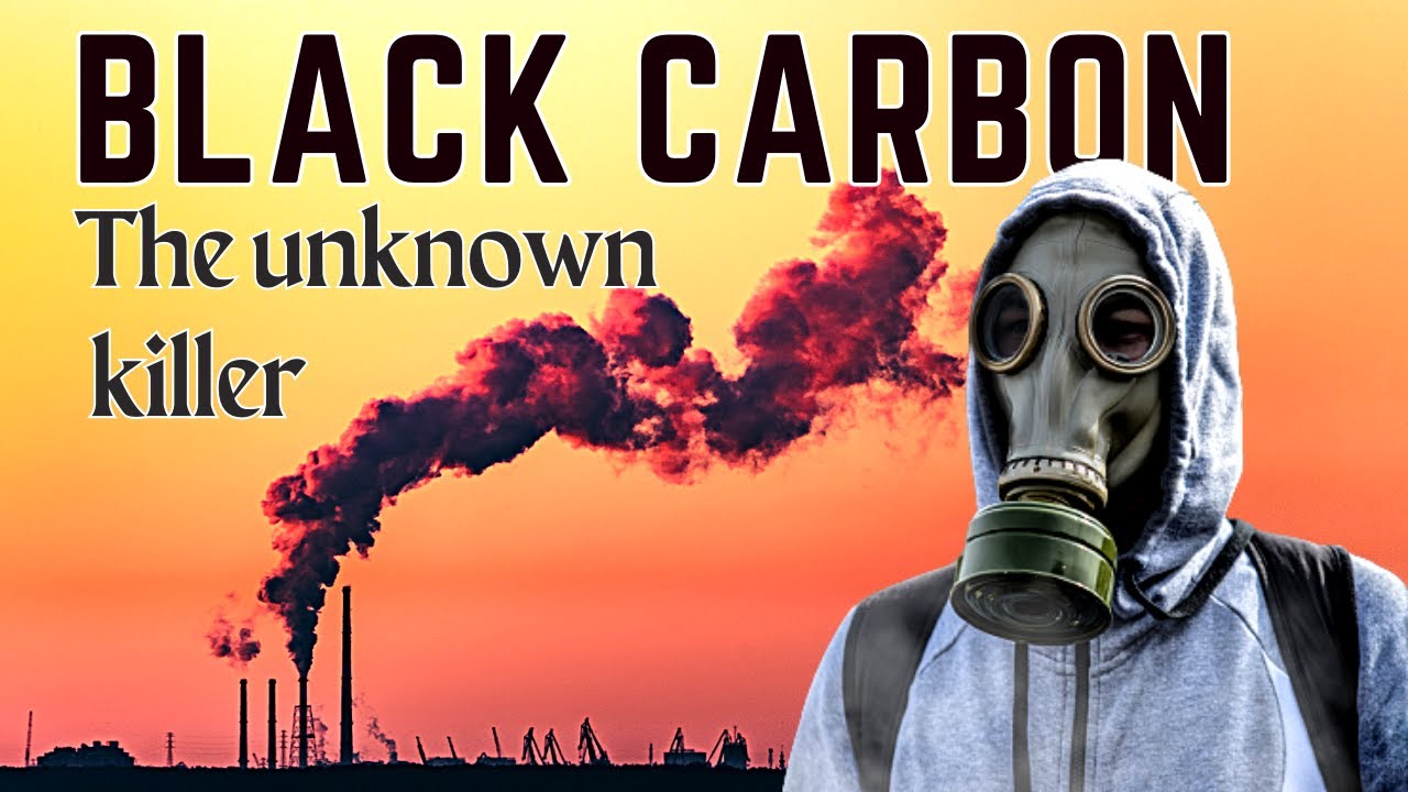 What is Black Carbon and Why is it a Major Concern?