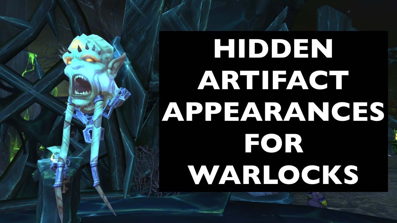 Hidden Artifact Appearances for Warlocks (Hidden Potential) | WoW Guide