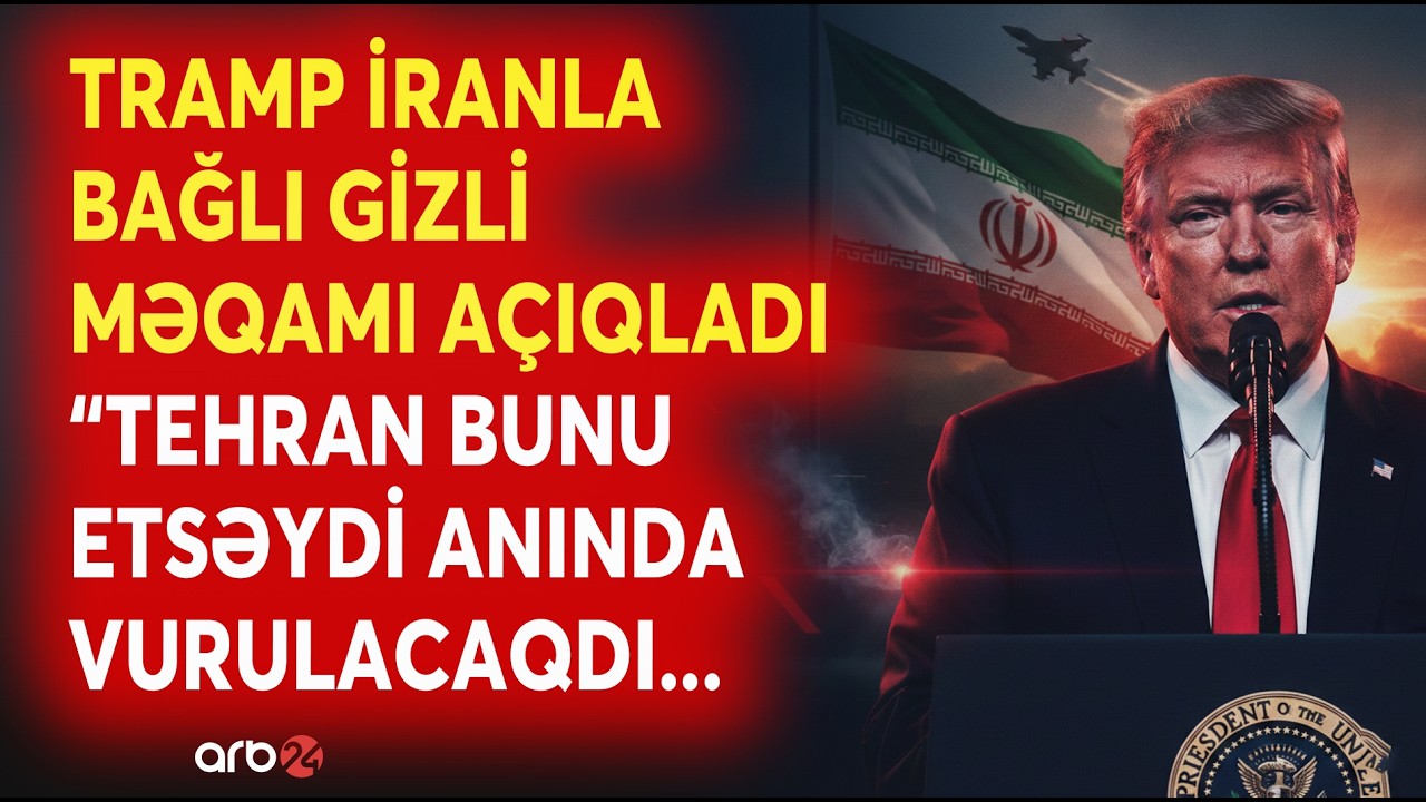 Trampdan DÜNYA GÜNDƏMİNİ ÇALXALAYAN AÇIQLAMA - 