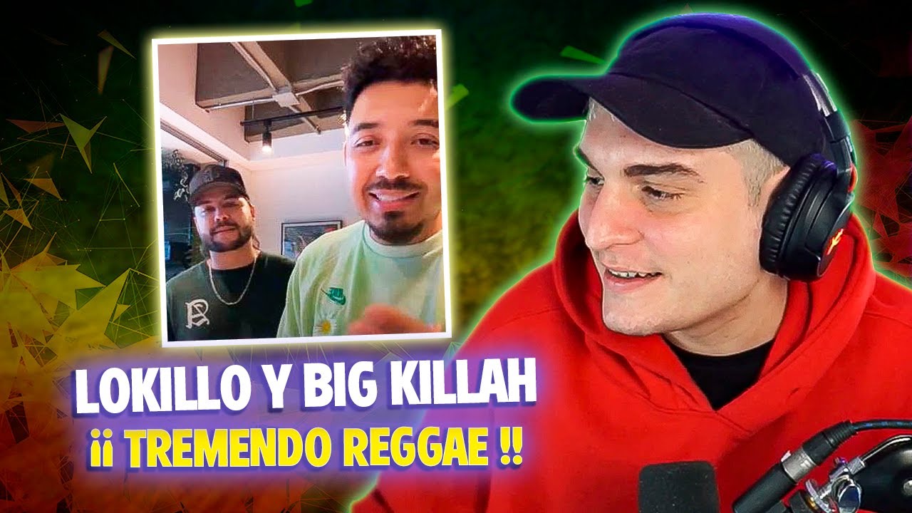 KHAN REACCIONA A LOKILLO FLUYENDO UN REGGAE CON BIG KILLAH