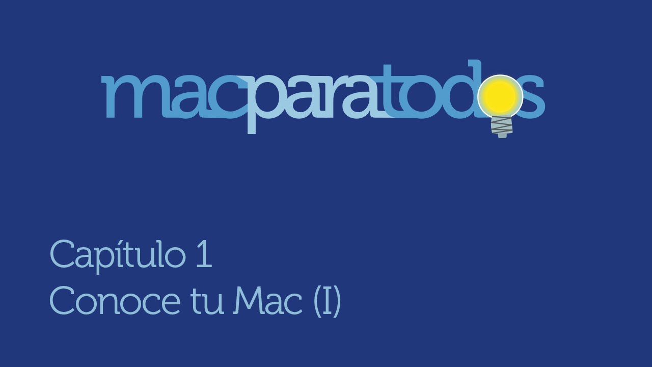 1 - Conoce tu Mac (I)