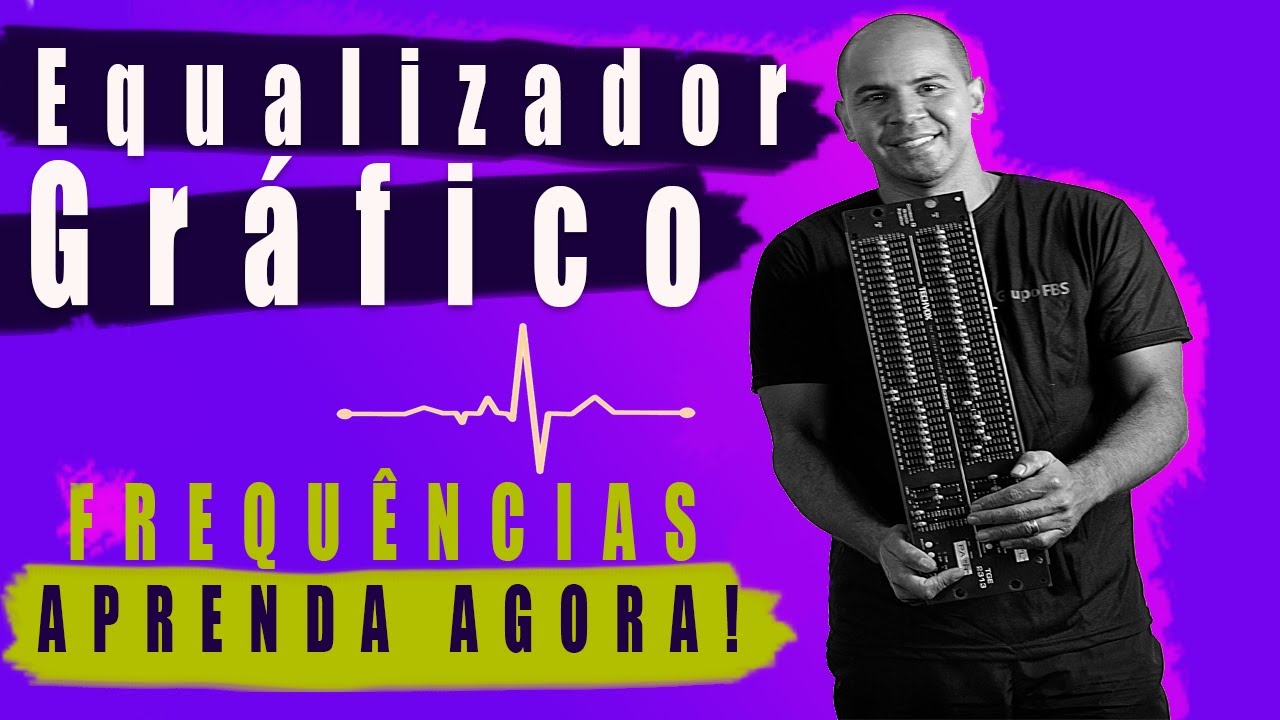 EQUALIZADOR GRÁFICO | Elimine as microfonias, sem acabar com o som.