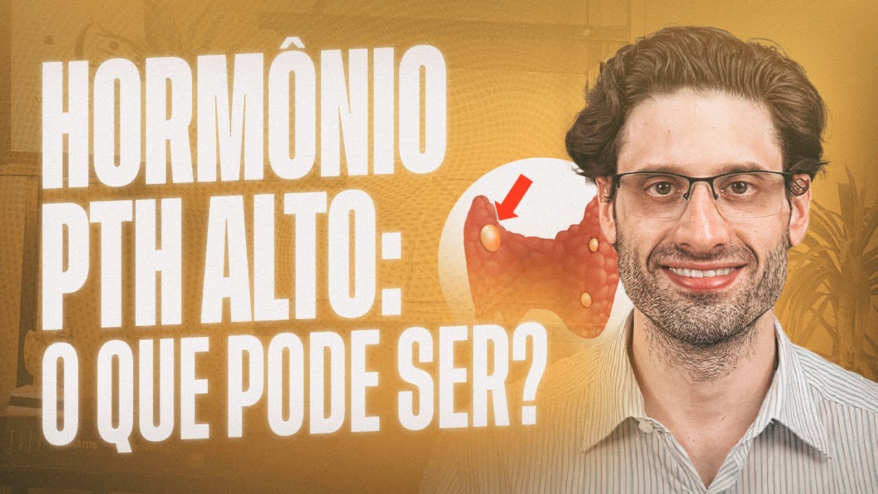 Hormônio PTH alto:O que pode ser? 😬🤓