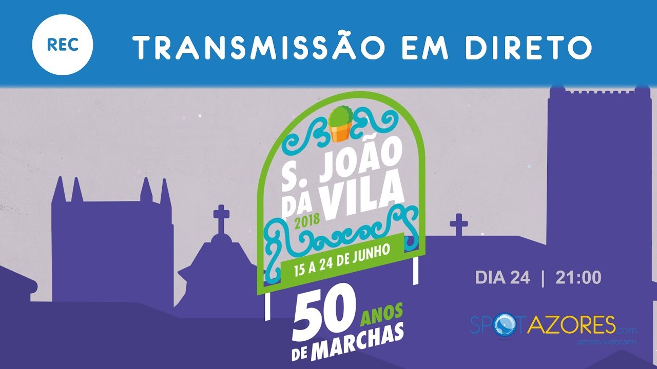 Marchas São João da Vila 2018 - Dia 24