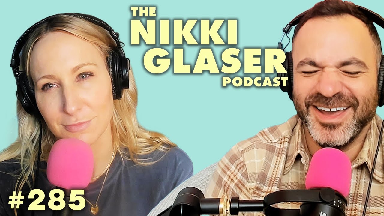 # 285 Wrote It Beforehand | The Nikki Glaser Podcast