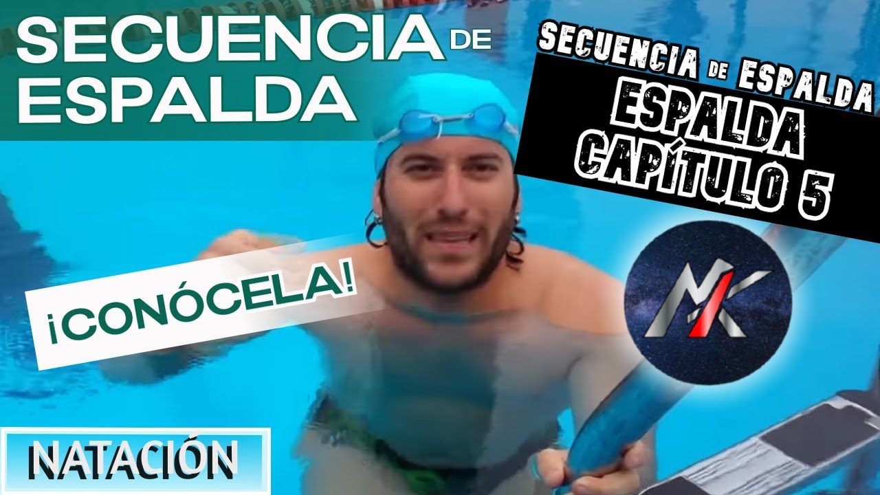 🏊 ESPALDA 🦀 Capítulo 5: SECUENCIA de ESPALDA 🕑 [Estilos de Natación]