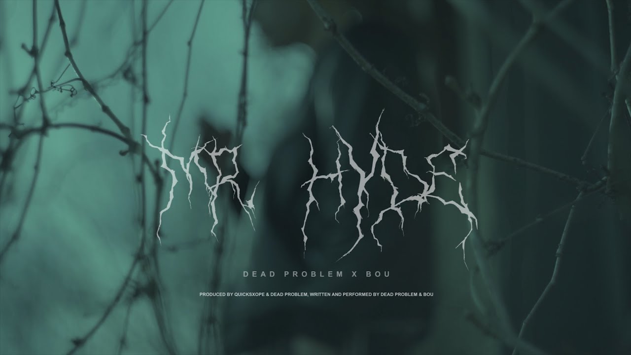 DEAD PROBLEM & BOU - MR.HYDE (prod. SXOPE & DEAD PROBLEM)