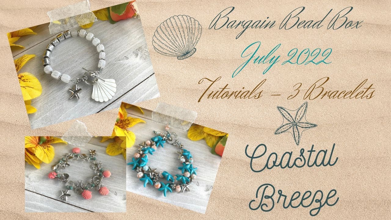 Three Beach Bracelets How To DYI Tutorials from the Bargain Bead July 2022  - Coastal Breeze