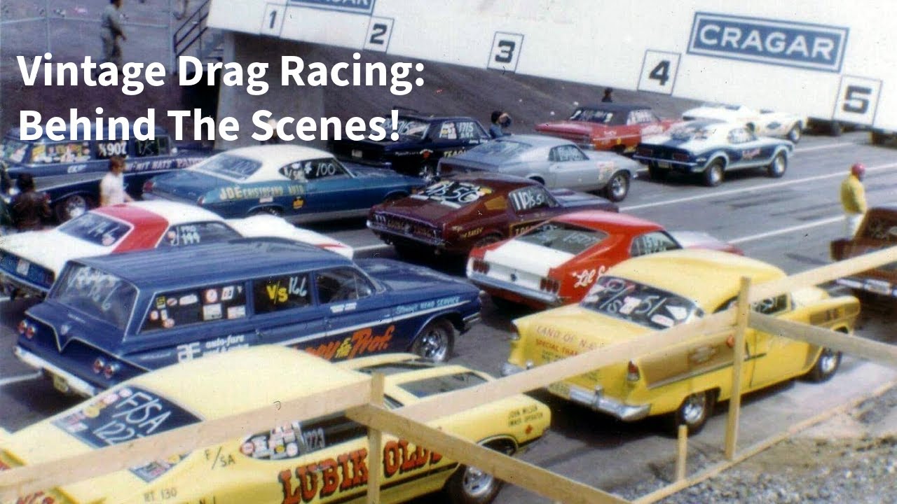 Vintage Drag Racing: Behind The Scenes