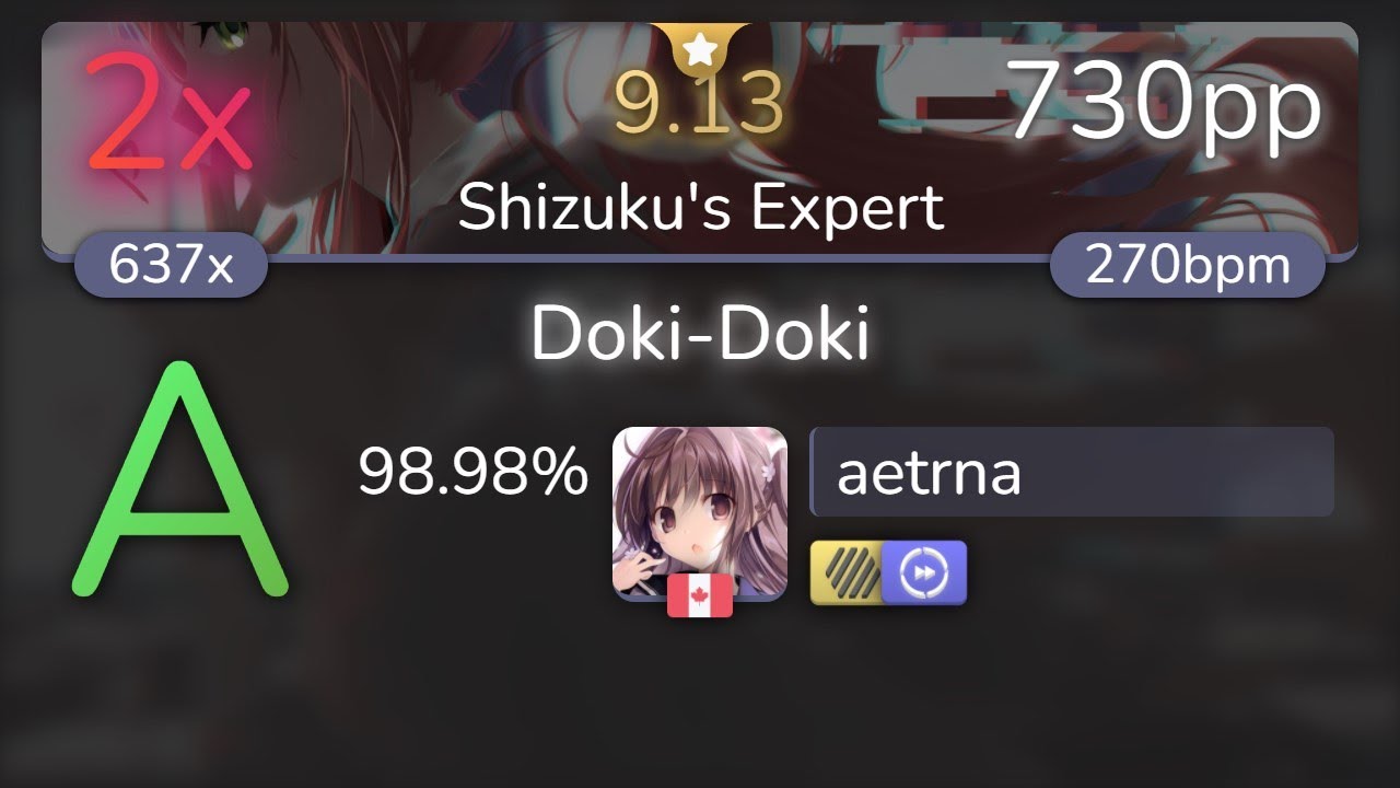 aetrna | Thaehan - Doki-Doki [Shizuku's Expert] +HDDT 98.98% {730pp 2❌} - osu!