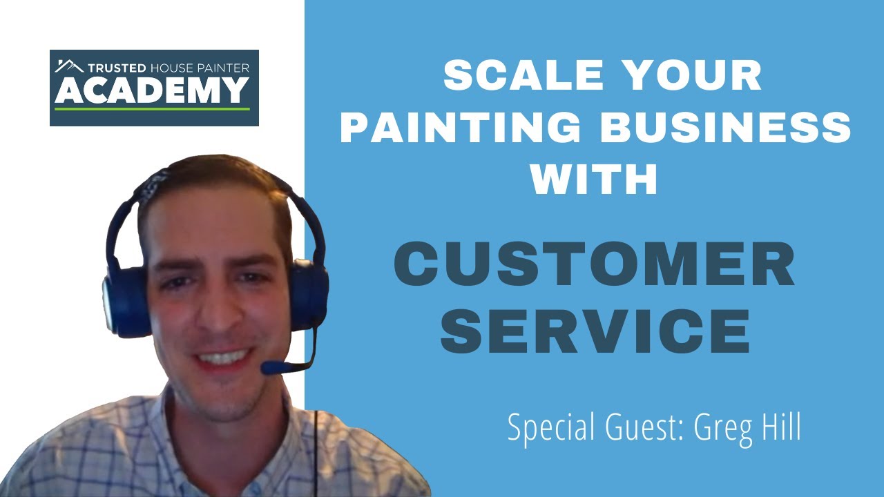 Exceptional Customer Service Will Grow Your Painting Business