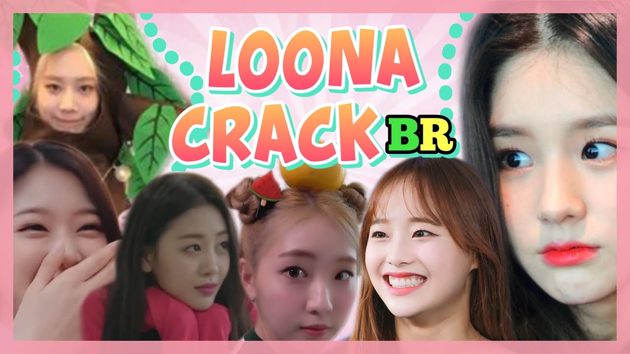 LOONA CRACK BR #1