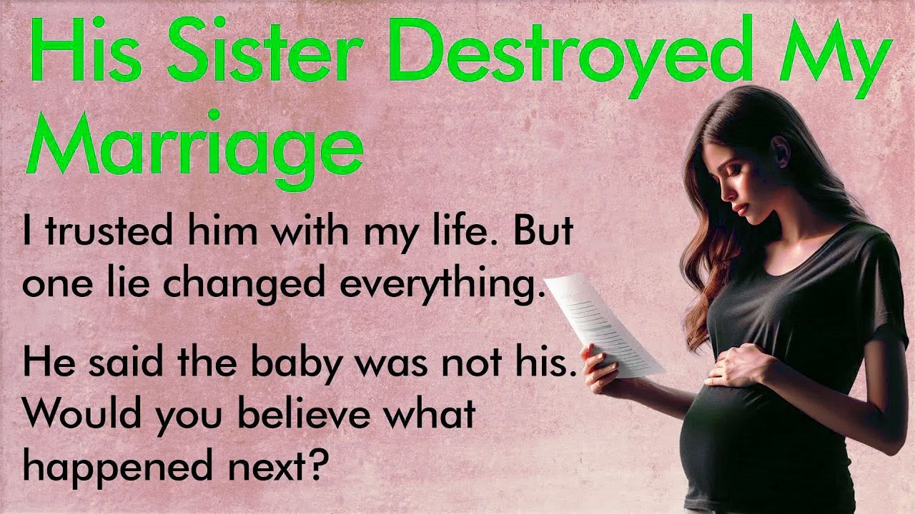My Husband Believed His Sister’s Lie | Learn English ✅ Emotional English Story (A1–A2 Level) ✅