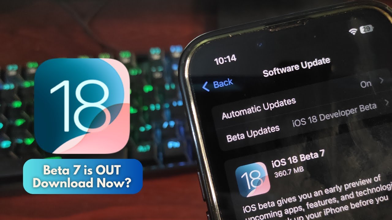 iOS 18 Beta 7 is OUT - What to Expect?