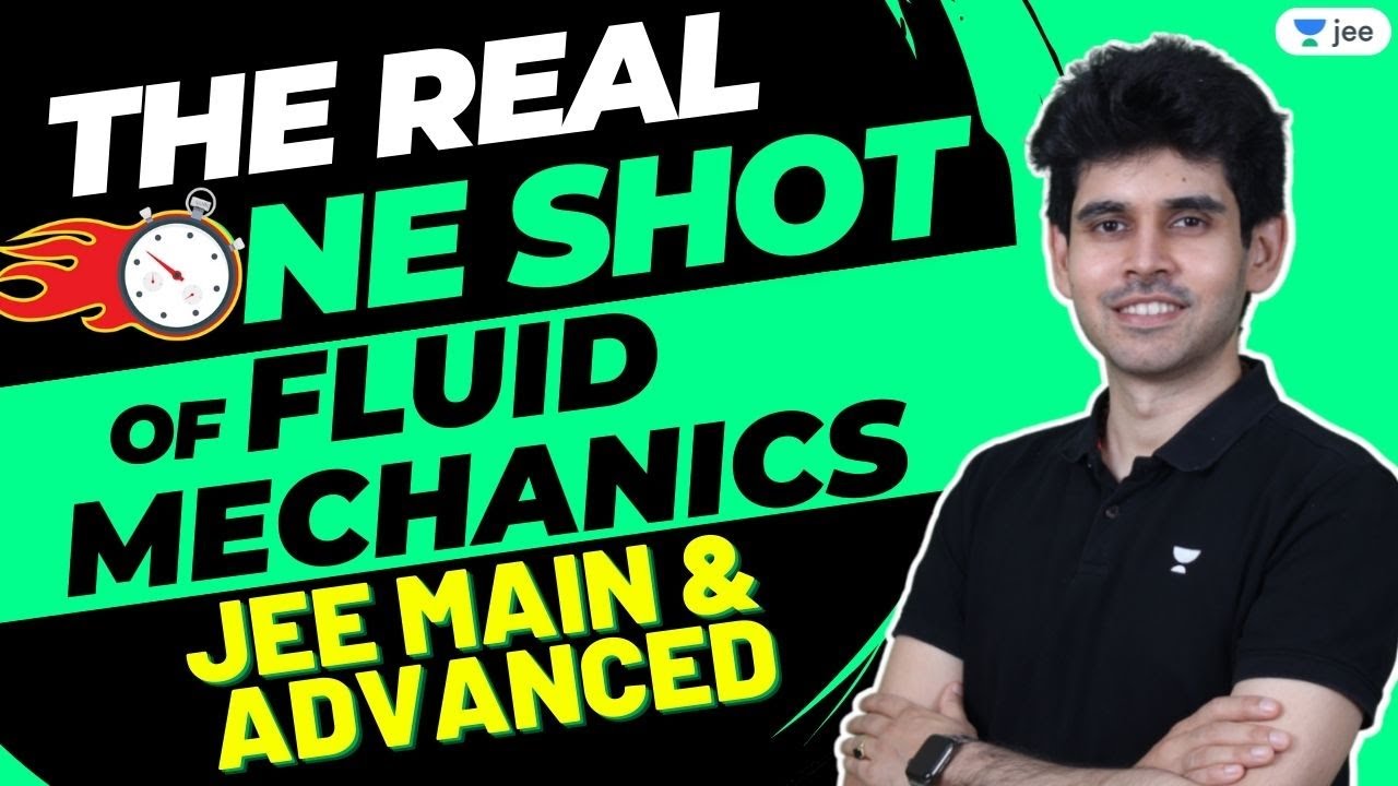 Fluid Mechanics - Real One Shot | JEE Main and Advanced | Unacademy JEE | Namo Kaul