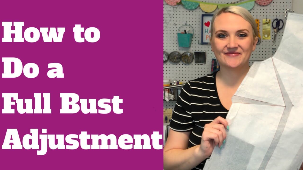 HOW TO DO A FULL BUST ADJUSTMENT