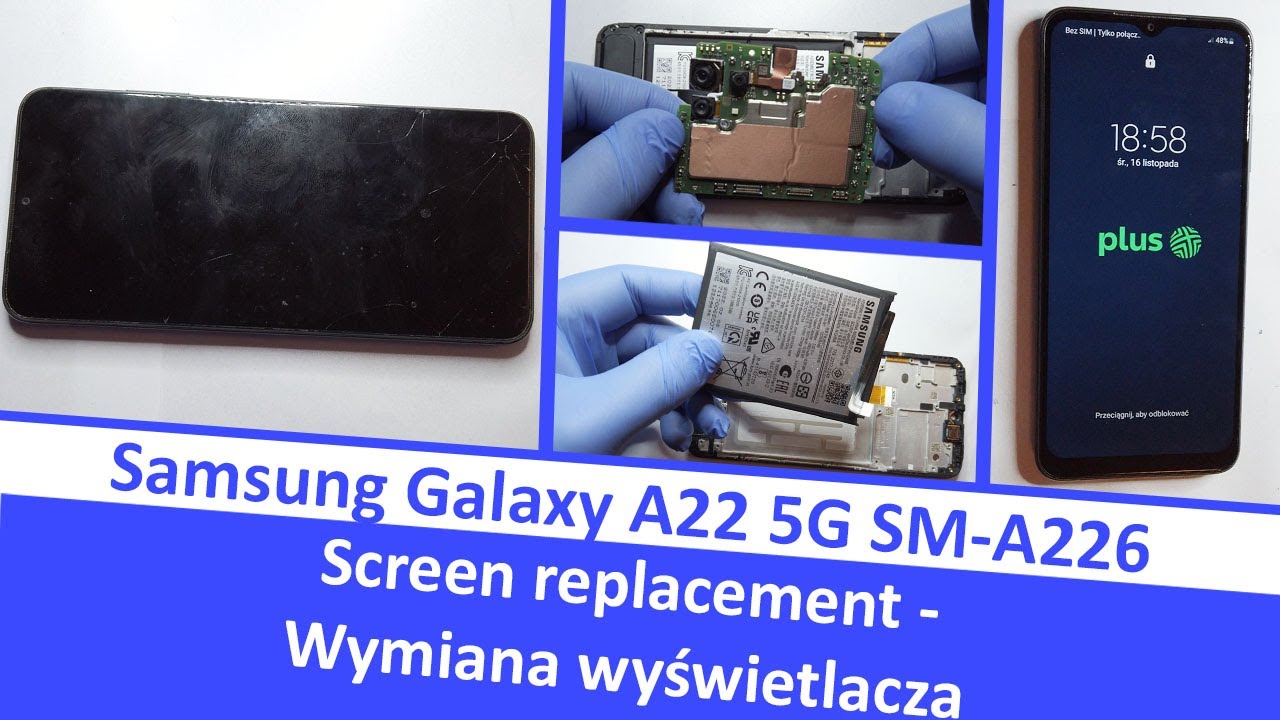 Samsung Galaxy A22 5g SM-A226 - Screen / LCD / Display replacement / Wymiana wyświetlacza