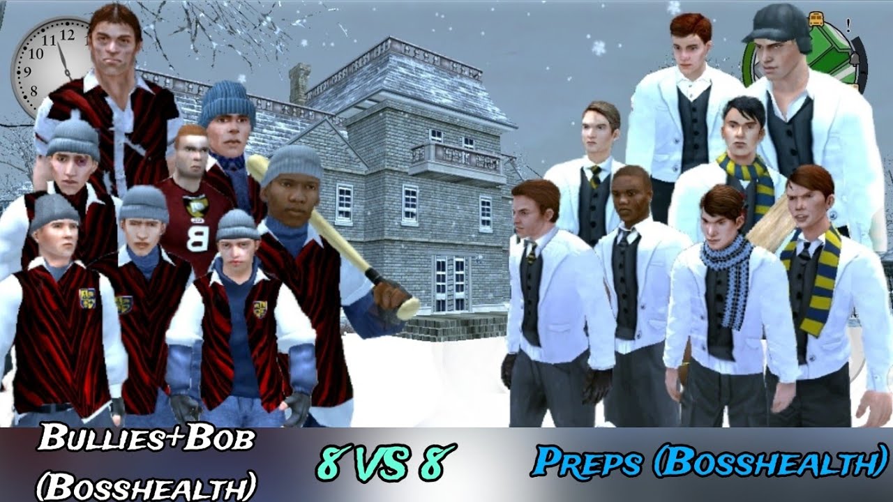Bully A E - (Bullies + Bob) VS (Preps) (Bosshealth) (III - Fights)