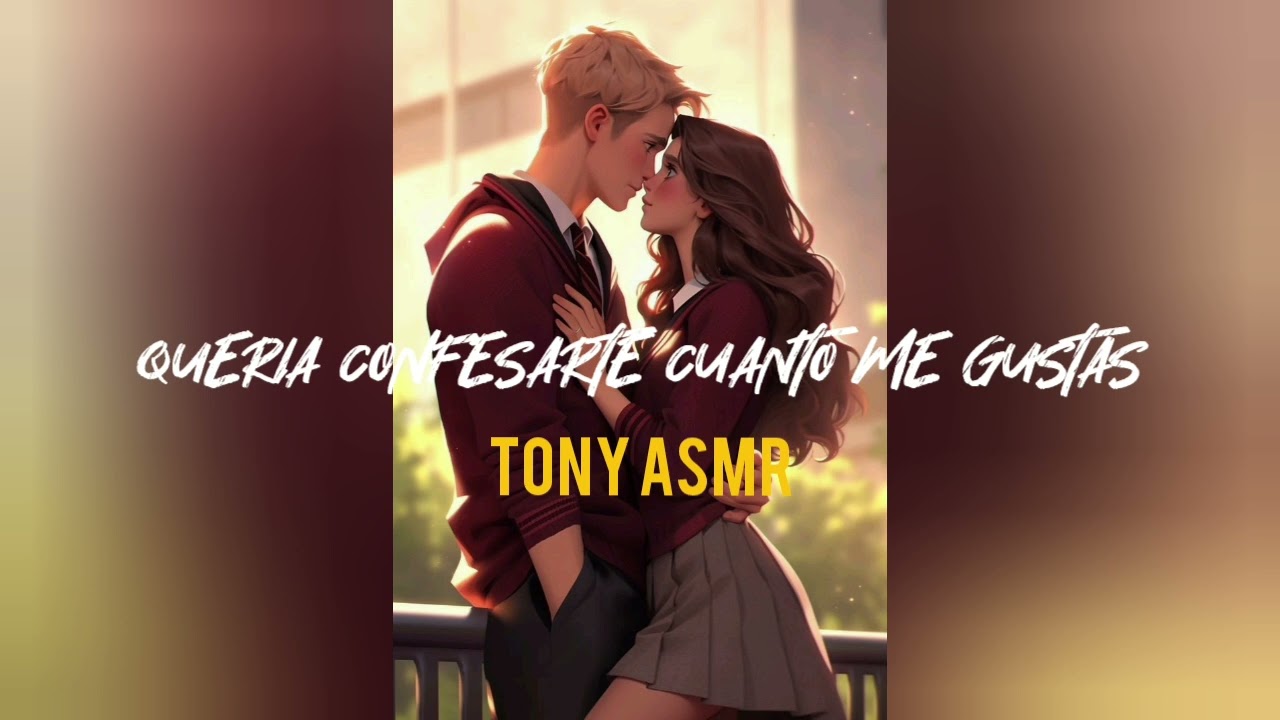 MEJOR AMIGO DE TU HERMANO SE TE DECLARA ASMR / ASMR ROLEPLAY / NOVIO ASMR