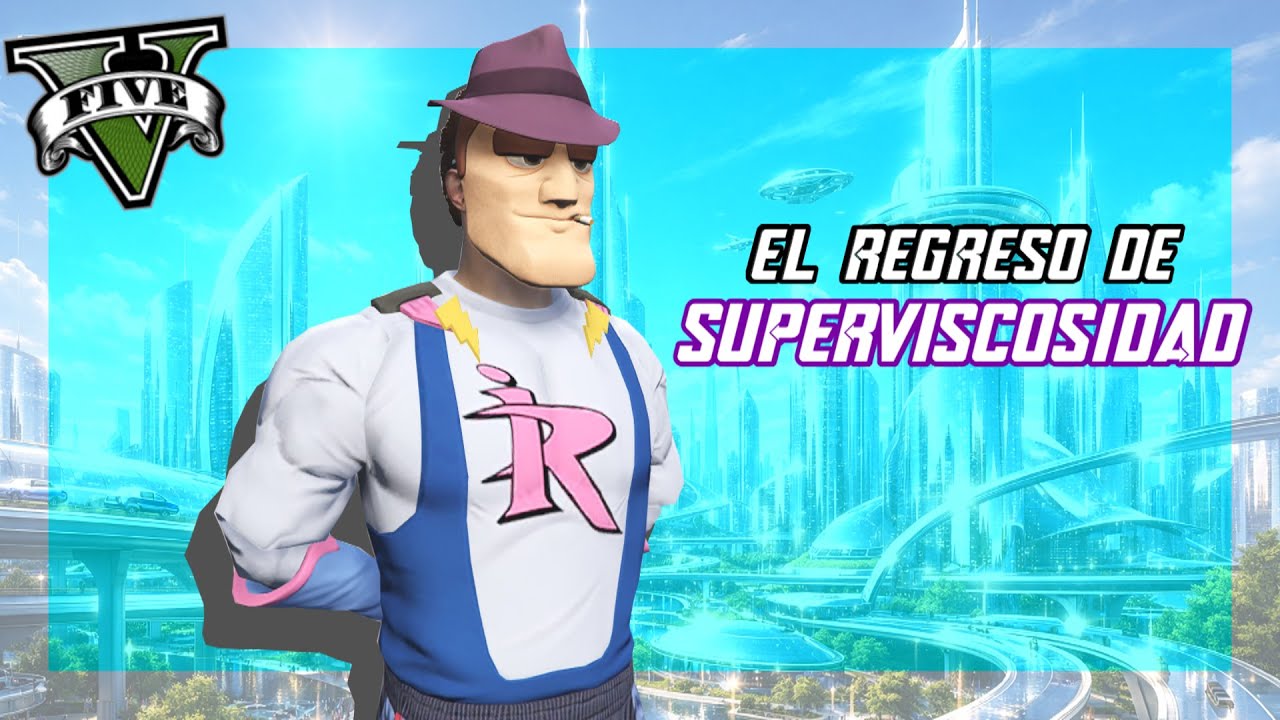 El REGRESO de SUPERVISCOSIDAD | GTA V ROLEPLAY #204 | ATANASIO VARGAS