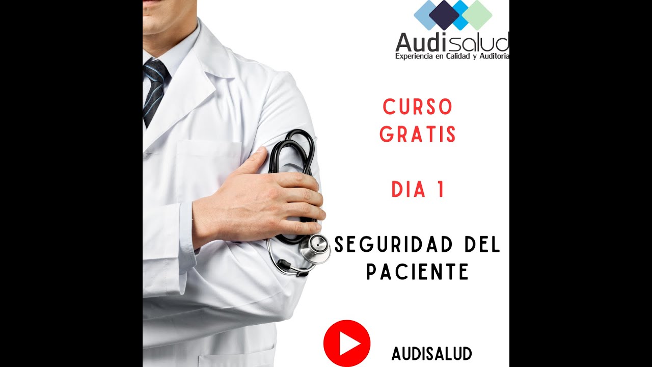 DIA 1 CURSO SEGURIDAD DEL PACIENTE