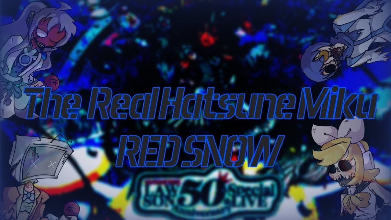 MIKU LAWSONESS (Red Snow But It's Miku/Miku Mirai) [Sega: Rhythm Rumble]]
