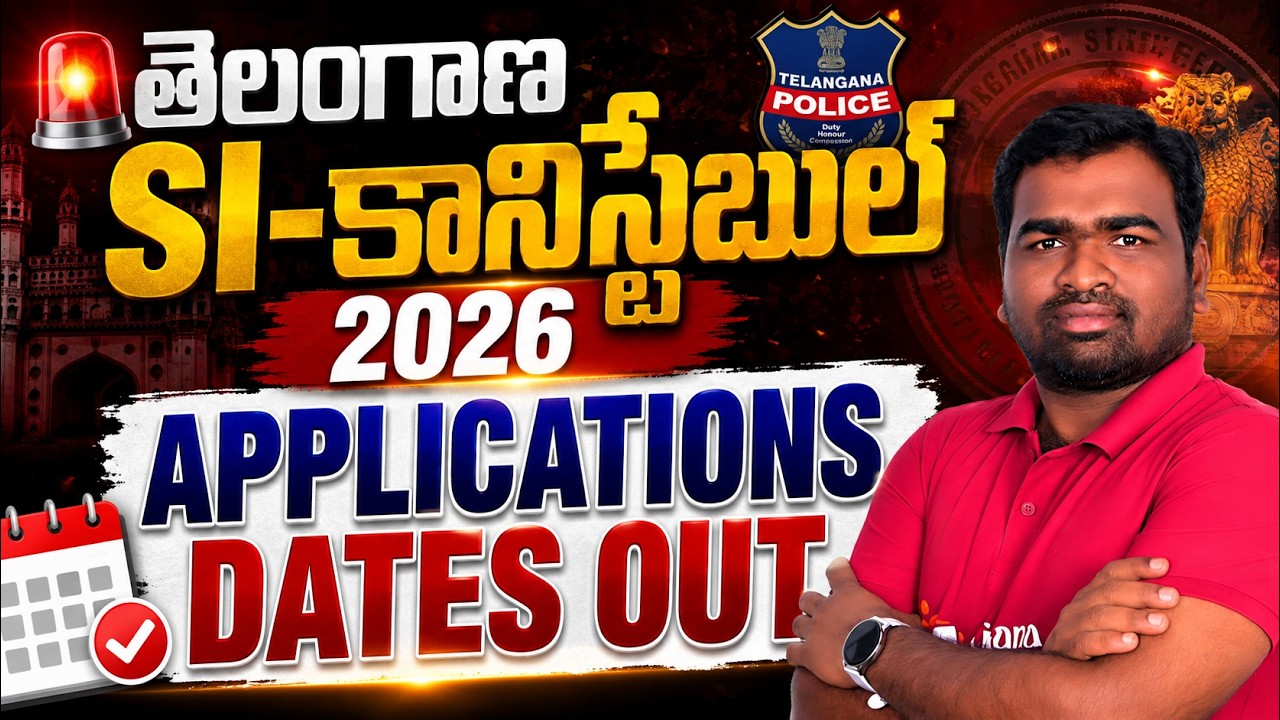 Telangana SI & Constable 2026 | Application Dates Out | Complete Guide