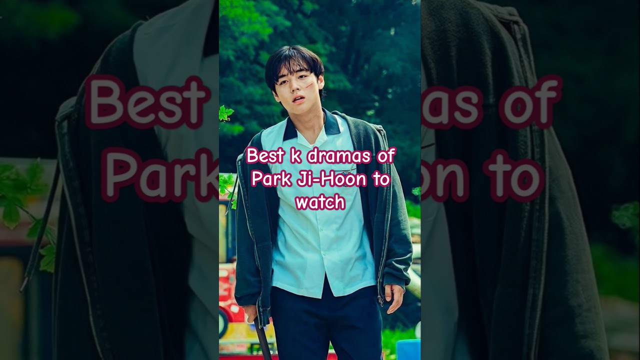 Best k dramas of Park Ji-Hoon to watch #weakheroclass1#loverevolution#shorts#explore#netflix