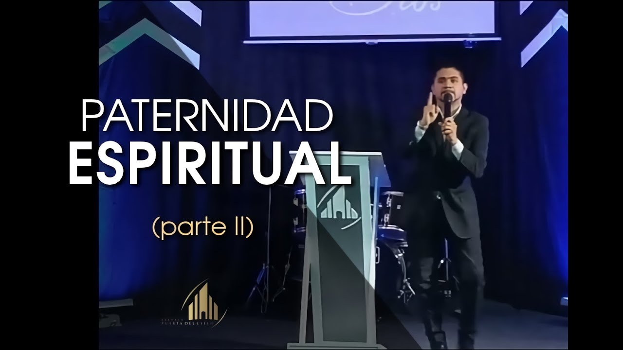 Paternidad Espiritual (parte II) // Pastor Jonatan Rolon