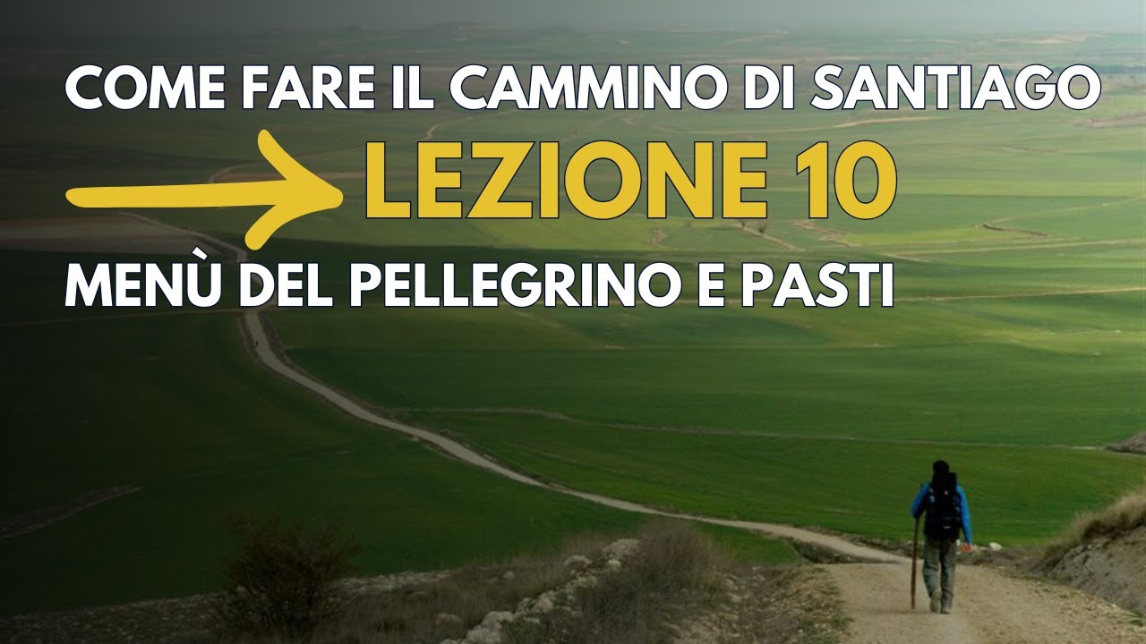 #10 Cosa Mangiare lungo il Cammino di Santiago | Menù del Pellegrino