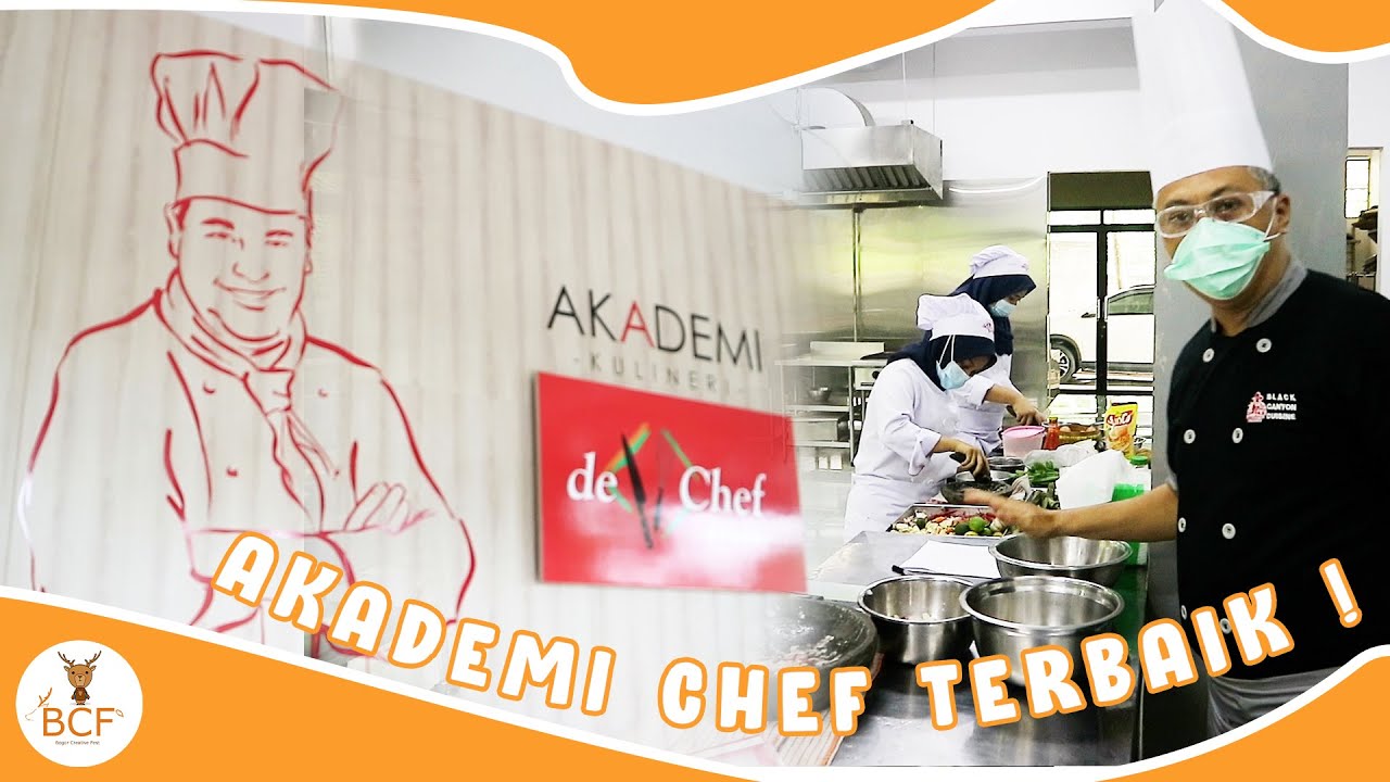 CHEF TERBAIK LAHIR DARI SINI ! Akademi Kulinari De Chef