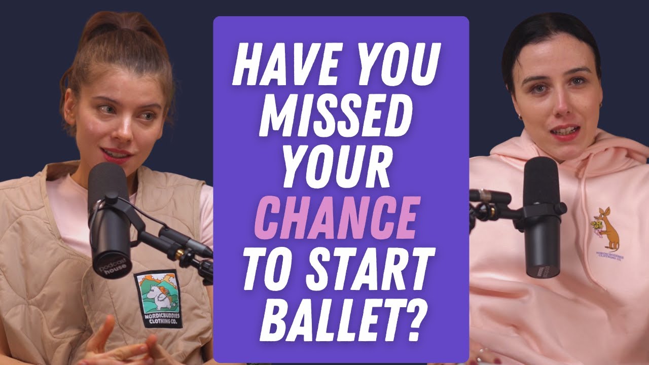 Too Late To Start Ballet? Here's The Truth Nobody Tells You !
