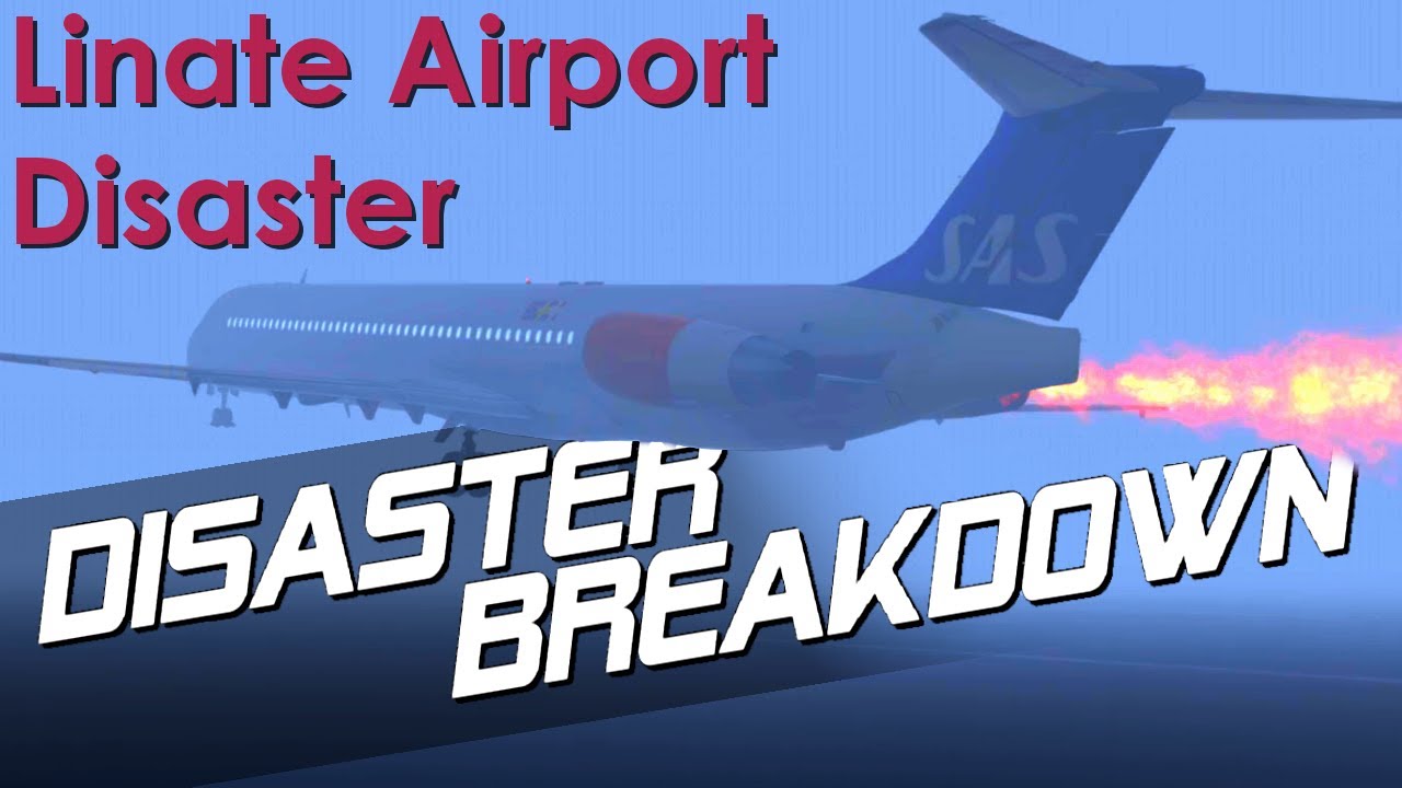 Linate Airport Disaster - DISASTER BREAKDOWN